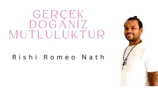Gerçek Doğanız Mutluluktur: